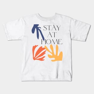 STAY AT HOME ••• Aesthetic Retro Typography Design Kids T-Shirt